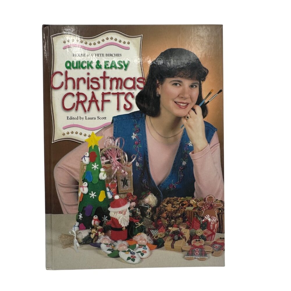 Quick & Easy Christmas Crafts Hardcover Book By Laura Scott